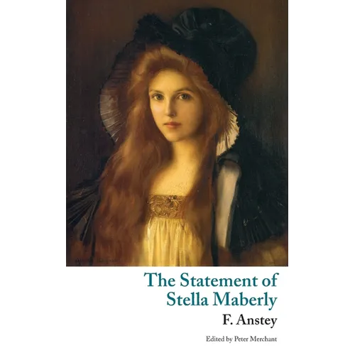 The Statement of Stella Maberly, and An Evil Spirit (Valancourt Classics)