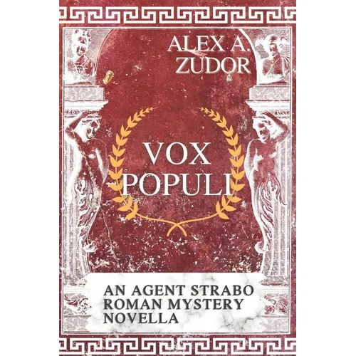 Vox Populi: An Agent Strabo Mystery Novella
