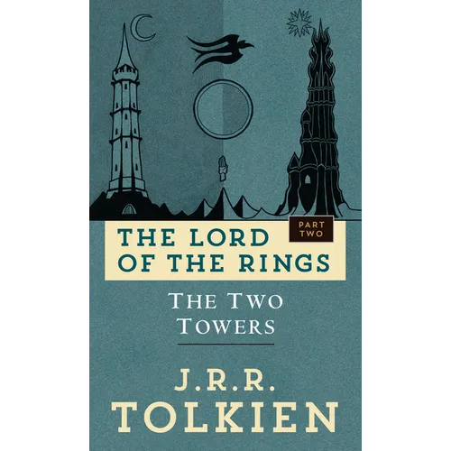 The Two Towers: The Lord of the Rings: Part Two