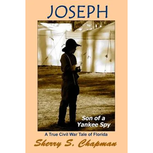 Joseph, Son of a Yankee Spy