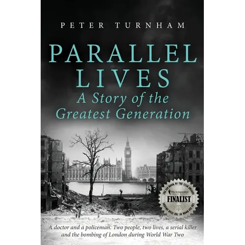 Parallel Lives, a Story of the Greatest Generation