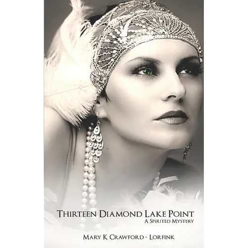 Thirteen Diamond Lake Point: A Spirited Mystery