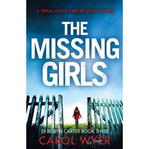 The Missing Girls: A serial killer thriller with a twist