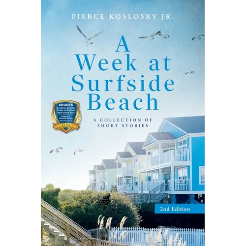 A Week at Surfside Beach: A Collection of Short Stories: Second Edition