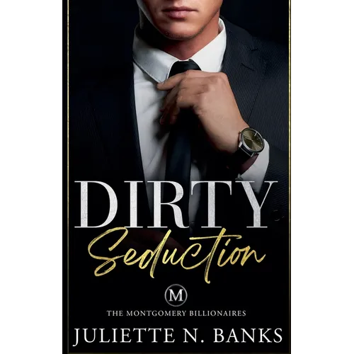 Dirty Seduction