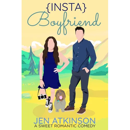 {Insta} Boyfriend: A Sweet Romantic Comedy (The Insta Series: RomCom Book 1)