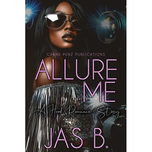 Allure Me: A Hood Romance Story