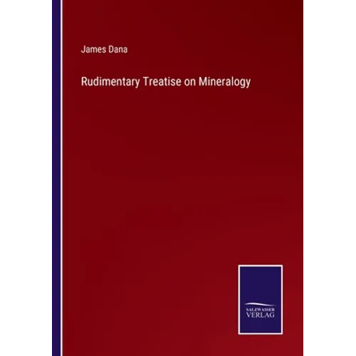 Rudimentary Treatise on Mineralogy
