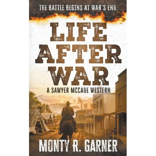 Life After War: A Classic Western Justice Series