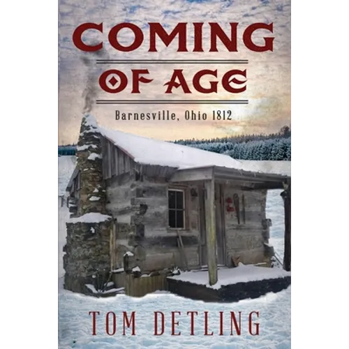 Coming of Age: Barnesville, Ohio 1812