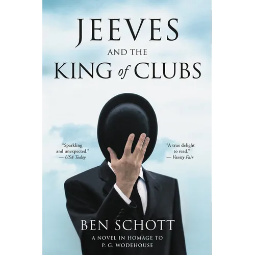 Jeeves and the King of Clubs: A Novel in Homage to P.G. Wodehouse