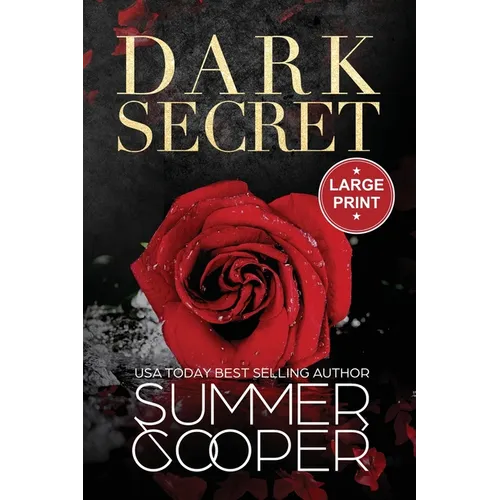 Dark Secret: A Dark Billionaire Contemporary Romance (Large Print)