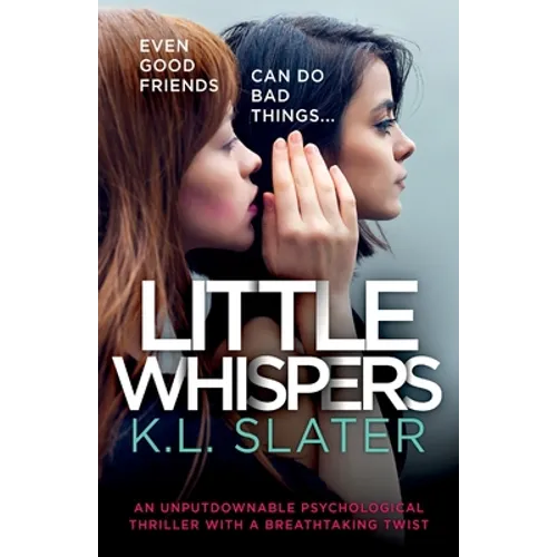 Little Whispers: An unputdownable psychological thriller with a breathtaking twist