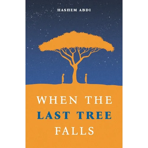 When The Last Tree Falls