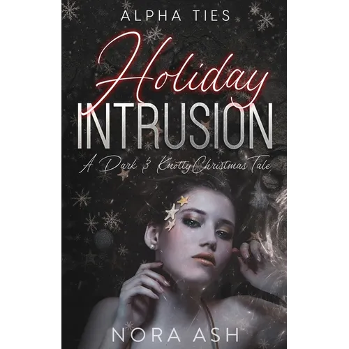Holiday Intrusion: A Dark Omegaverse Christmas Romance