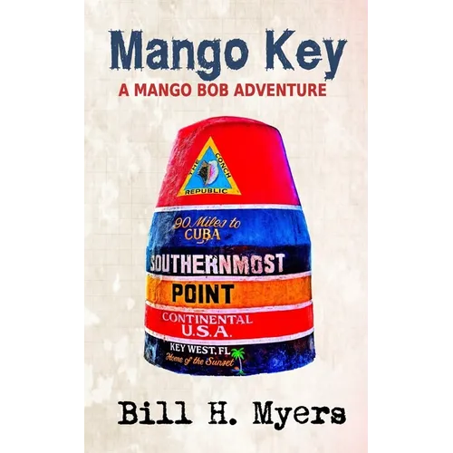 Mango Key: A Mango Bob Adventure