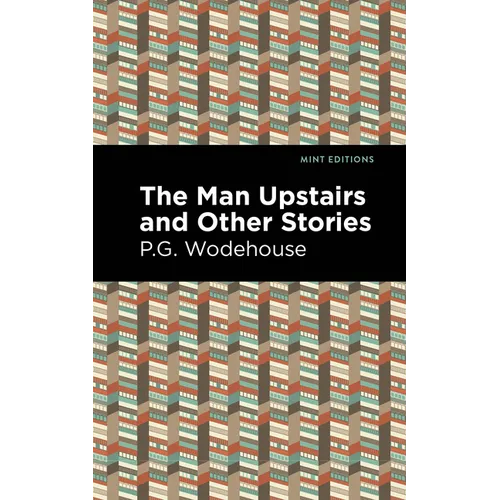 The Man Upstairs and Other Stories