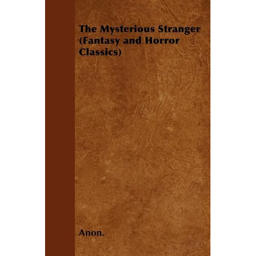 The Mysterious Stranger (Fantasy and Horror Classics)