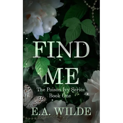 Find Me: The Poison Ivy Series Book One