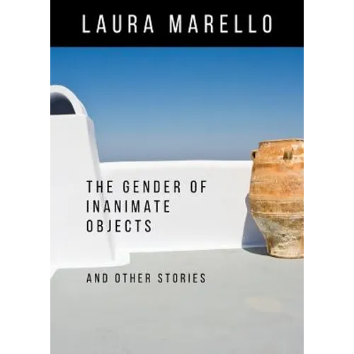 The Gender of Inanimate Objects and Other Stories