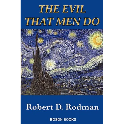 The Evil That Men Do