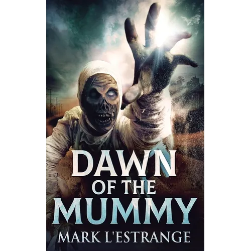 Dawn Of The Mummy