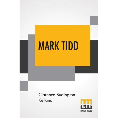 Mark Tidd: His Adventures And Strategies