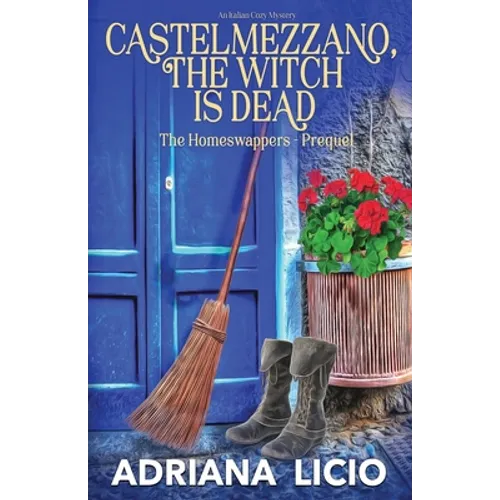 Castelmezzano, The Witch is Dead: An Italian Cozy Mystery