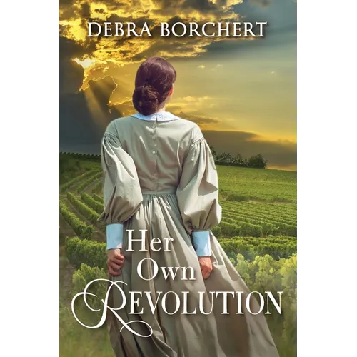 Her Own Revolution: Book 2 of the Château de Verzat series