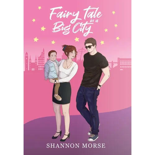 Fairytale in a Big City (A Pacific Northwest Love Series)