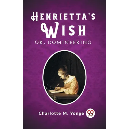 Henrietta's Wish Or, Domineering