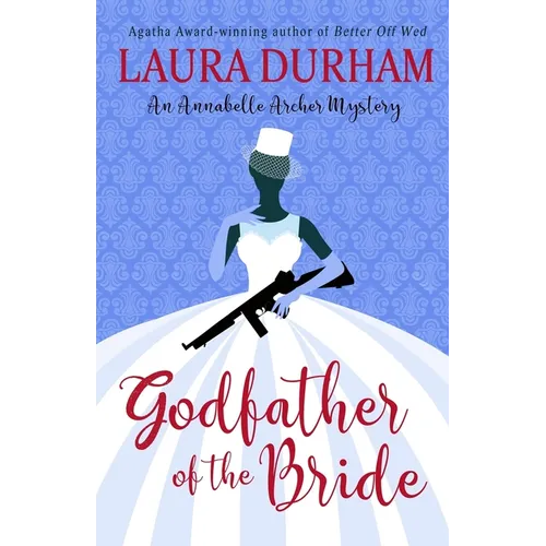 Godfather of the Bride: A Novella