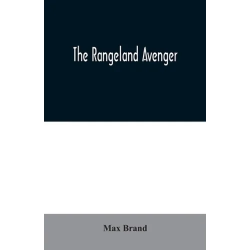 The Rangeland Avenger