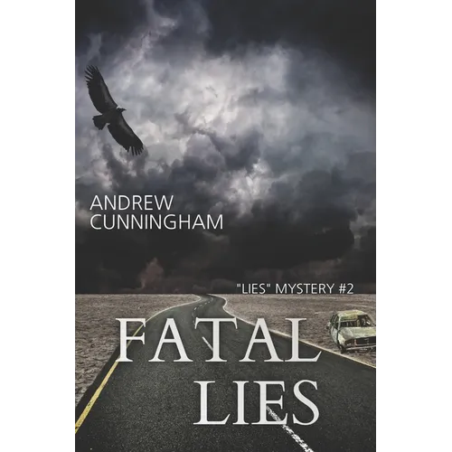 Fatal Lies: "Lies" Mystery Thriller Series, Book 2