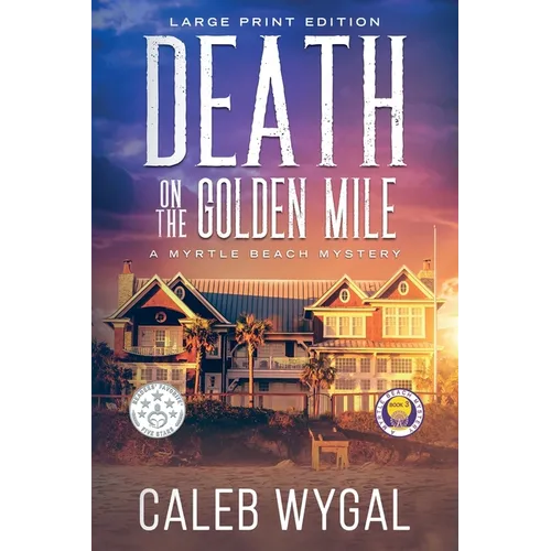 Death on the Golden Mile - Large Print Edition: A Myrtle Beach Mystery
