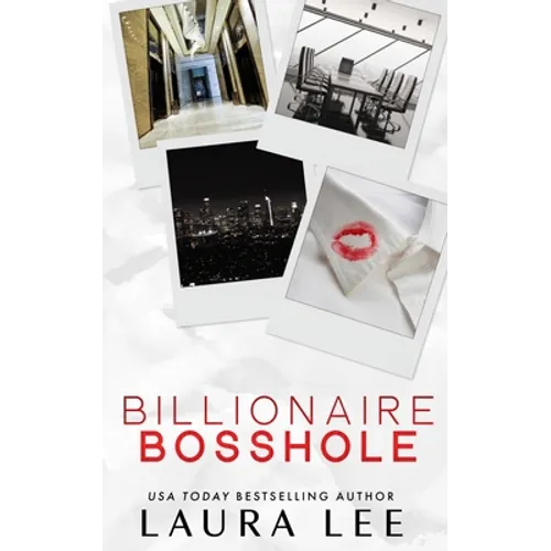 Billionaire Bosshole (Special Edition): An Enemies-to-Lovers Office Romance