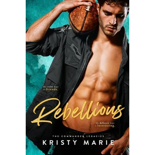 Rebellious: A Best Friends-to-Lovers Romance