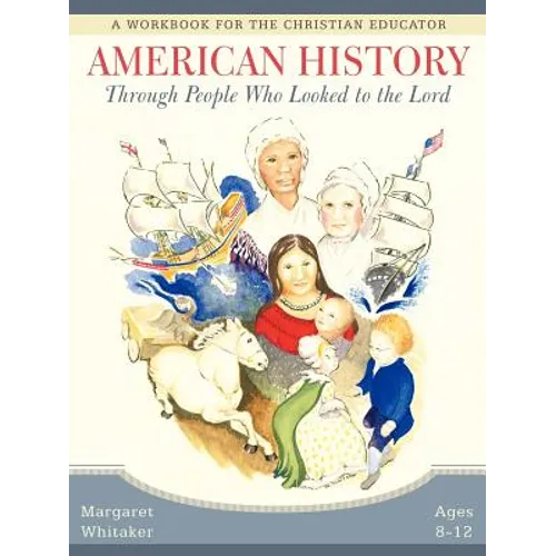 American History Through People Who Looked to the Lord