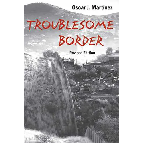 Troublesome Border, Revised Edition