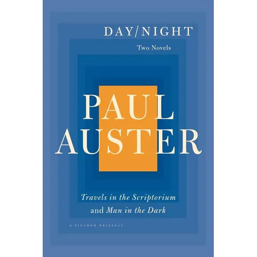 Day/Night: Two Novels: Travels in the Scriptorium and Man in the Dark