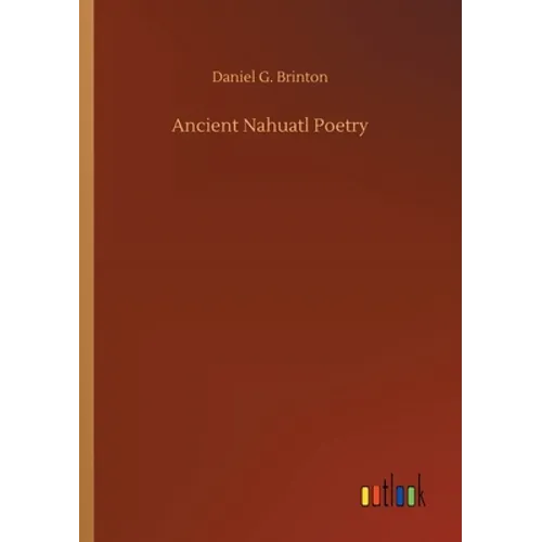 Ancient Nahuatl Poetry