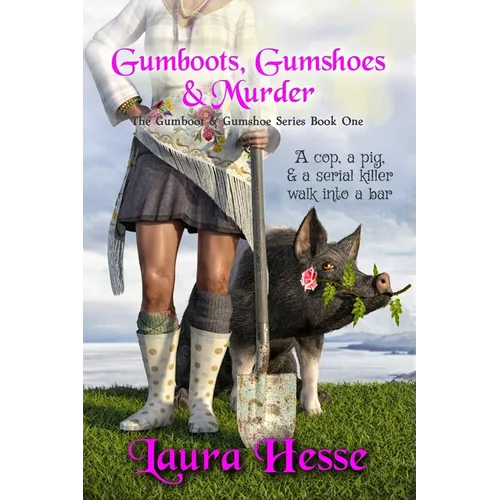 Gumboots, Gumshoes & Murder