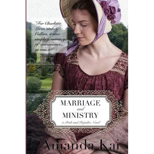 Marriage and Ministry: a Pride and Prejudice Novel