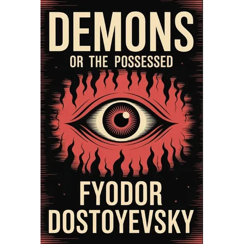 Demons or The Possessed