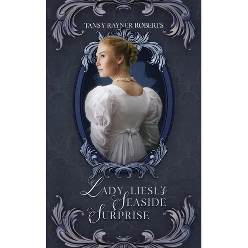 Lady Liesl's Seaside Surprise