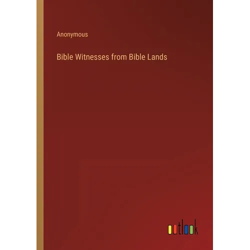 Bible Witnesses from Bible Lands