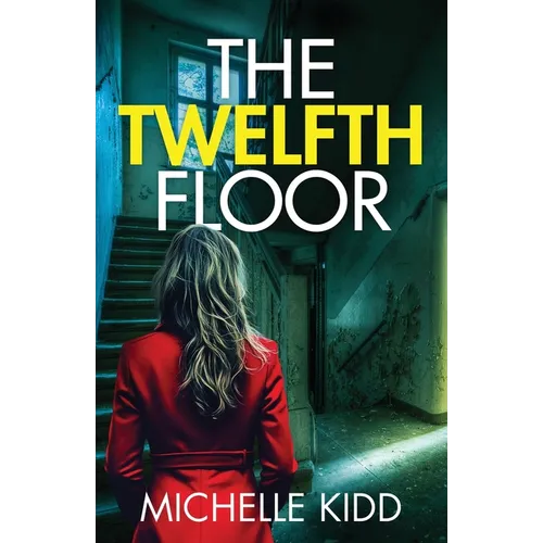 The Twelfth Floor: an absolutely gripping crime thriller with a massive twist