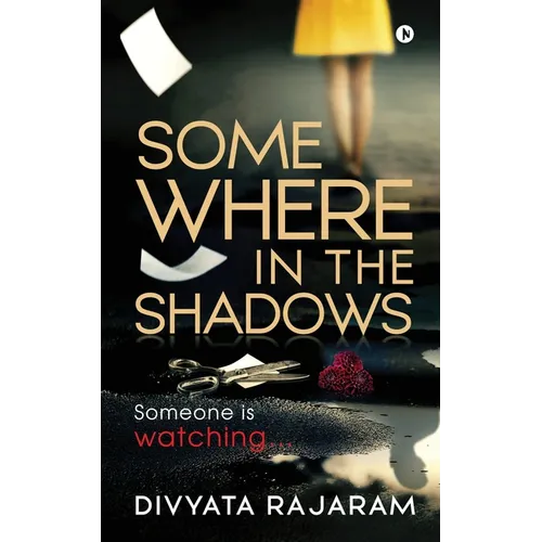 Somewhere in the Shadows: Someone is watching...