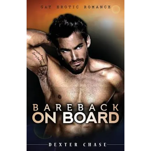 Bareback On Board: Gay Erotic Romance