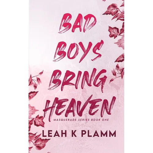 Bad Boys Bring Heaven: A Billionaire Romance